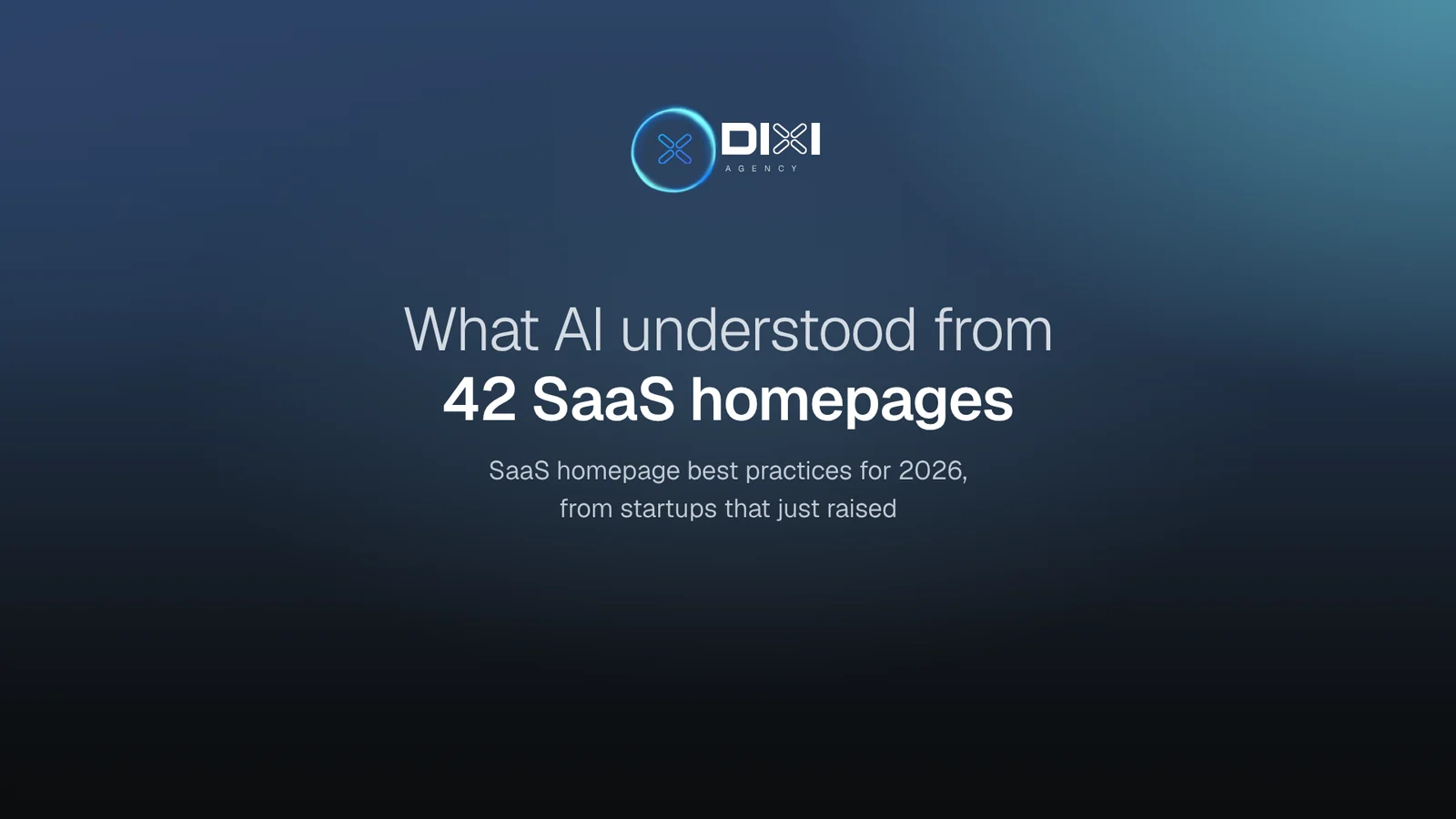 What AI understood from 42 SaaS homepages: SaaS homepage best practices for 2026, from startups that just raised